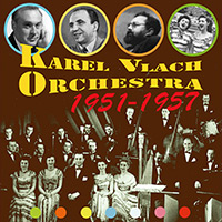 Karel Vlach – Orchestra 1951–1957