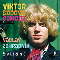 Viktor Sodoma&Gomora & Václav Zahradník – Svítání
