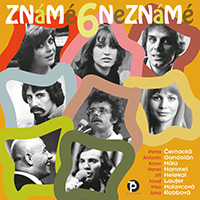 Známé/Neznámé 6 (originální nahrávky z let 1967–1979)